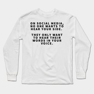#1 Rule of Social Media Long Sleeve T-Shirt